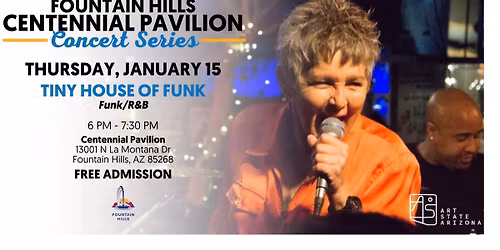 Tiny House of Funk (Fountain Hills Centennial Pavilion Concert Series)