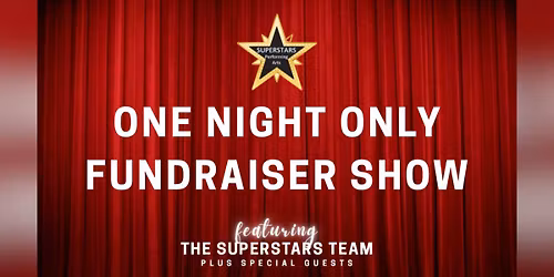 Superstars One-Night-Only Fundraiser Show \ud83c\udf1f