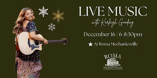 Karleigh Gooding LIVE at Roma Mechanicsville \ud83c\udf84