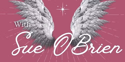 An Evening of Mediumship with Sue O'Brien