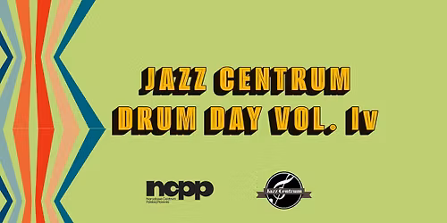 Jazz Centrum Drum Day vol. IV