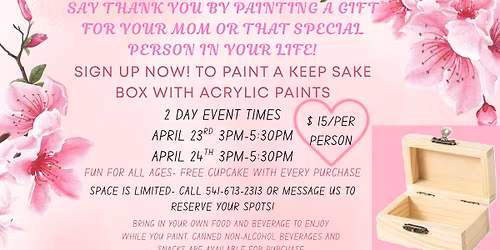 Paint a Mother's Day gift! 2 Day Event 3pm-5:30pm April 23rd and 24th