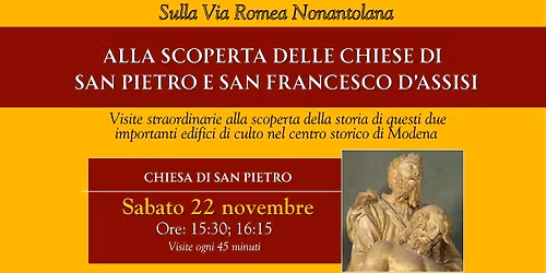 Sulla Via Romea Nonantolana. Alla scoperta delle Chiese di San Pietro e San Francesco d'Assisi