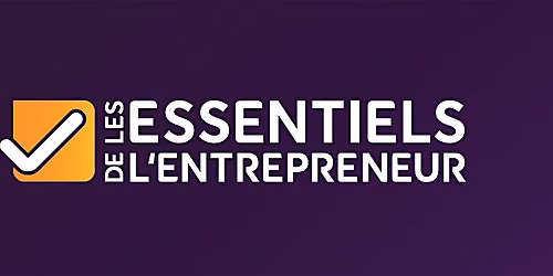LES ESSENTIELS DE L'ENTREPRENEUR