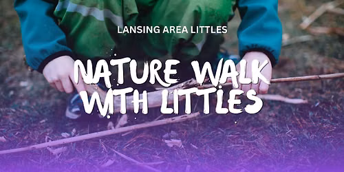 Nature Walk with Littles: Harris Nature Center 