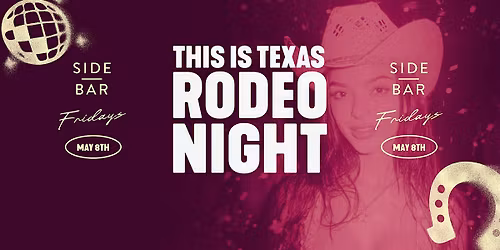 This Is Texas: Rodeo Nighto Night