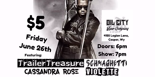 Trailer Treasure, Schmaghetti, and Cassandra Rose live at Oil City