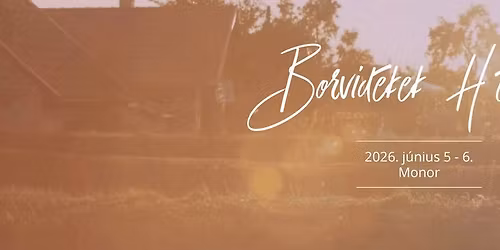 Borvid\u00e9kek H\u00e9tv\u00e9g\u00e9je 2026. @Monor | official 