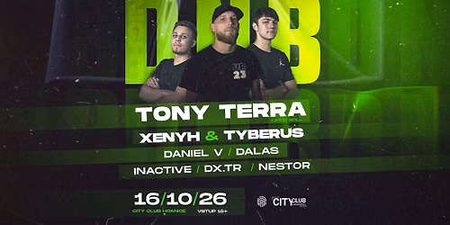 DNB NIGHT w\/ TONY TERRA, XENYH & TYBERUS