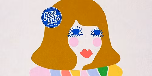 Bay Area Girls Rock Camp Fundraiser - Good Times Oakland