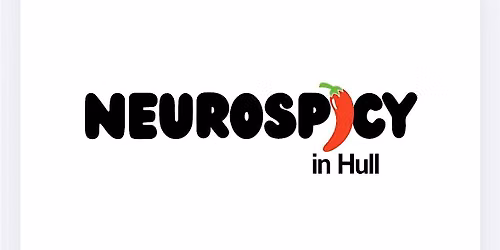 Neurospicy in Hull Peer Support Group
