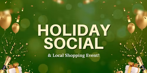 Holiday Social & Local Shopping Event