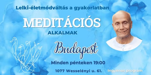 Budapesten Medit\u00e1ci\u00f3s alkalmak I D\u00edjtalan program I Sri Chinmoy tan\u00edt\u00e1sai alapj\u00e1n