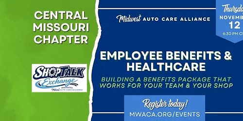 Central Missouri Chapter: Real Talk for Real Shops - Employee Benefits