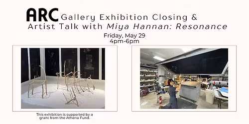 Exhibition Closing & Artist Talk  with Miya Hannan