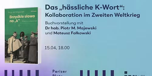 Das "h\u00e4ssliche K-Wort": Kollaboration im Zweiten Weltkrieg