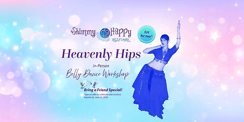 Heavenly Hips Belly Dance Workshop