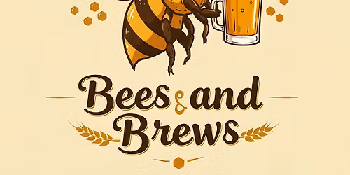 Bees and Brews