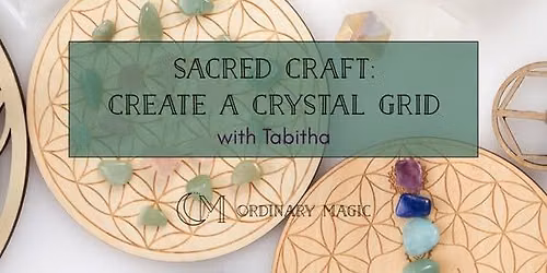 Sacred Craft: Create Your Own Crystal Grid | New Moon Magic