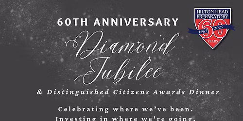 60th Anniversary Diamond Jubilee & Distinguished Citizens Award Dinner