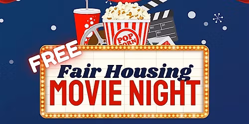 Fair Housing Movie Night