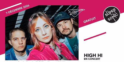 High Hi en concert au Supersonic (Free entry)