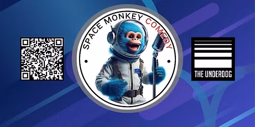 Space Monkey Comedy @ The Underdog featuring Dawn Bailey and friends