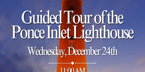 Guided Tour of the Ponce Inlet Lighthouse