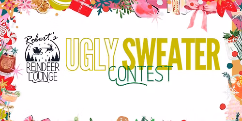 Reindeer Lounge - Ugly Sweater Contest