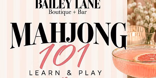 Mahjong 101 at Bailey Lane | Beginner Lessons