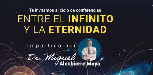 Ciclo de conferencias "Entre el infinito y la eternidad"