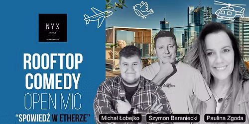 ROOFTOP COMEDY OPEN MIC | Spowied\u017a w Etherze | STAND-UP