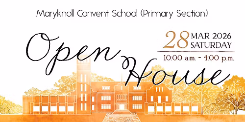 Maryknoll Convent School (Primary Section) Open House  \u746a\u5229\u8afe\u4fee\u9662\u5b78\u6821\uff08\u5c0f\u5b78\u90e8\uff09\u958b\u653e\u65e5