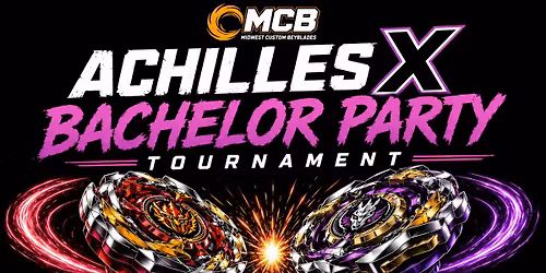 Achilles X Bachelor Party Tournament