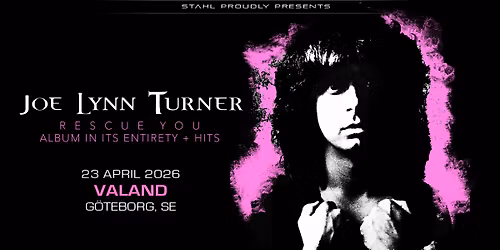 Joe Lynn Turner - Rescue You, G\u00f6teborg - Valand