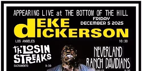 Deke Dickerson~Th' Losin Streaks~Neverland Ranch Davidians~DJ Sasquatch Borracho & DJ Sid Presley