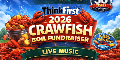 ThinkFirst 2026 Crawfish Boil 