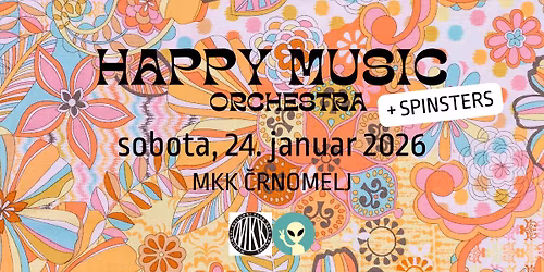 live: HAPPY MUSIC ORCHESTRA + spinsters
