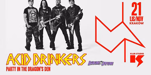 ACID DRINKERS "PARTY IN THE DRAGON\u2019S DEN" | Support: Diving Stove | 21\/11\/2026 | Krak\u00f3w, Klub Studio