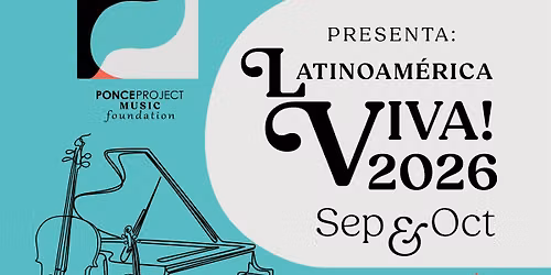 Latinoam\u00e9rica Viva! 2026: Mexican Piano & Bolivian Chamber Music