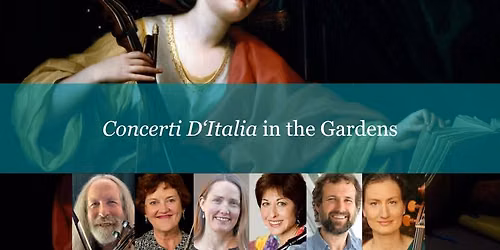 2026 Baroque Music Festival, CdM \u2014 Wednesday Gardens: Concerti D'Italia