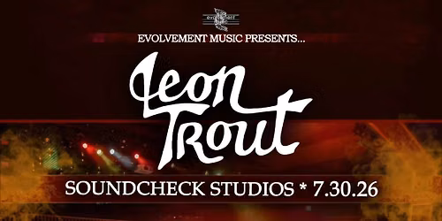 7.30 - Leon Trout w\/ Odacova & The Womps - Soundcheck Studios