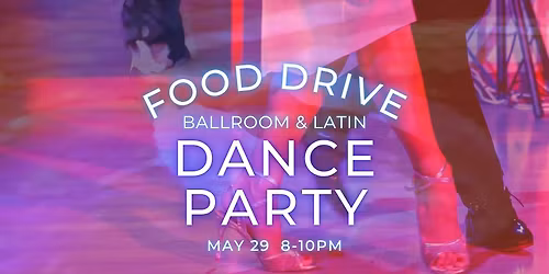 DANCE PARTY & WORLD HUNGER DAY FOOD DRIVE
