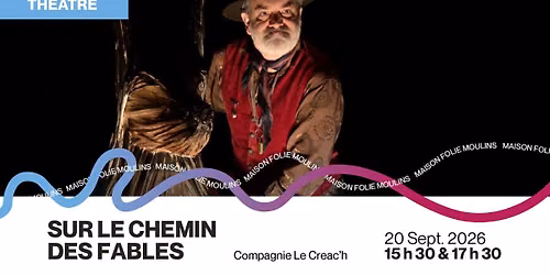 Sur le chemin des fables - Compagnie le Creac\u2019h