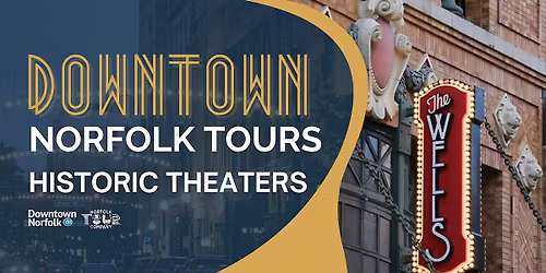 Historic Theaters: A Downtown Norfolk Walking Tour