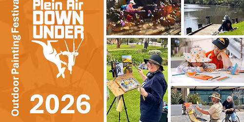 PLEIN AIR DOWN UNDER OUTDOOR PAINTING FESTIVAL WEEKEND 2026