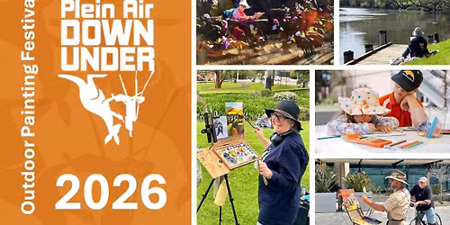 PLEIN AIR DOWN UNDER OUTDOOR PAINTING FESTIVAL WEEKEND 2026