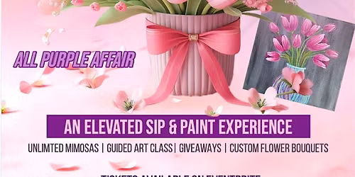 Mother's Day Edition  Mimosa's & Masterpieces