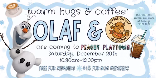Olaf & Coffee On The Moooove at Peachy Playtown