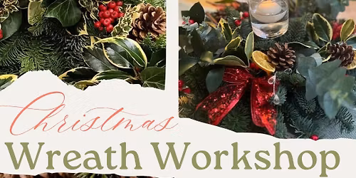 Christmas Wreath Workshop